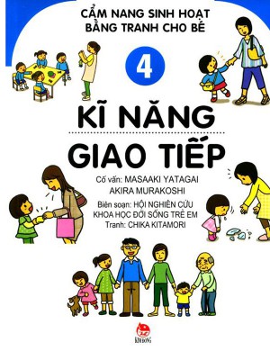 Cẩm nang sinh hoạt bằng tranh cho bé &#8211; Kĩ năng giao tiếp &#8211; Tập 4