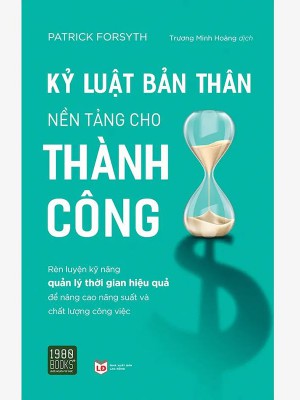 Kỷ Luật Bản Thân Nền Tảng Cho Thành Công