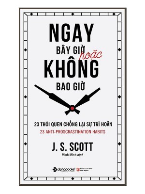 Ngay Bây Giờ Hoặc Không Bao Giờ 