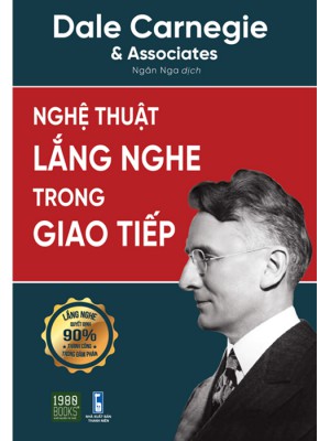 Nghệ Thuật Lắng Nghe Trong Giao Tiếp &#8211; Dale Carnegie