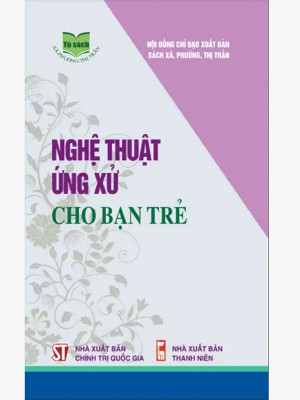 Nghệ thuật ứng xử cho bạn trẻ