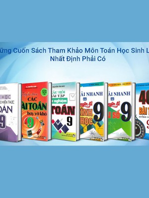 Sách tham khảo, sách nâng cao, sách giải bài tập lớp 9