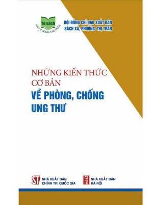 Những Kiến Thức Cơ Bản Về Phòng Chống Ung Thư