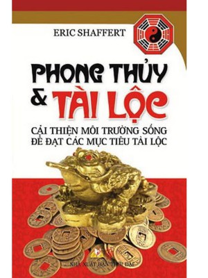 Phong Thủy Và Tài Lộc