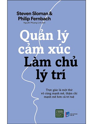 Quản Lý Cảm Xúc Làm Chủ Lý Trí