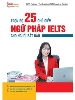 25 chủ điểm ngữ pháp IELTS cho người mới bắt đầu