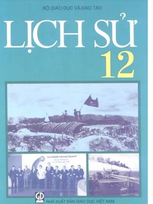 Sách Giáo Khoa Lịch Sử 12 &#8211; Sách lịch sử 12 nâng cao