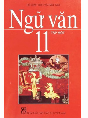 Sách Giáo Khoa Ngữ Văn 11 Tập 1 &#8211; Ngữ văn 11 nâng cao