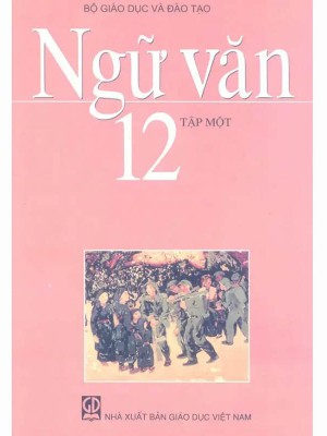 Sách Giáo Khoa Ngữ Văn 12 Tập 1 &#8211; Sách ngữ văn 12 nâng cao