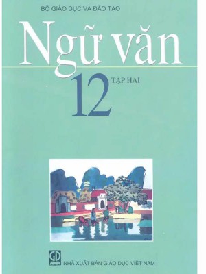 Sách Giáo Khoa Ngữ Văn 12 Tập 2 &#8211; Sách ngữ văn 12 nâng cao