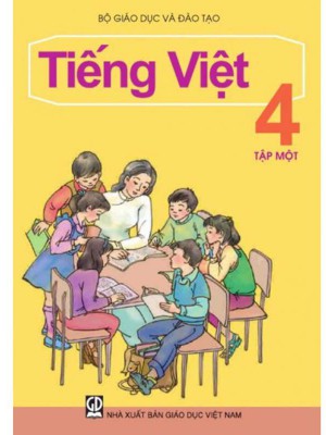 Sách Giáo Khoa Tiếng Việt Lớp 4 -Tập 1