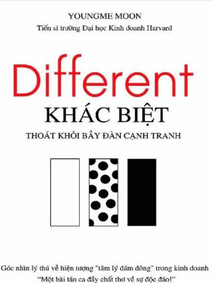 Different Khác Biệt &#8211; Thoát khỏi bầy đàn cạnh tranh