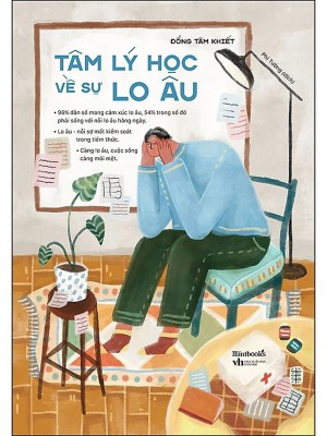 Tâm Lý Học Về Sự Lo Âu