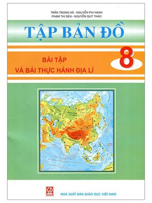 Tập Bản Đồ Bài Tập Và Bài Thực Hành Địa Lí Lớp 8