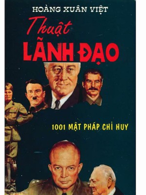 Thuật Lãnh Đạo &#8211; 1001 Mật pháp chỉ Huy