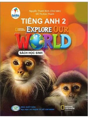 Tiếng Anh 2 Explore Our World – Sách Học Sinh