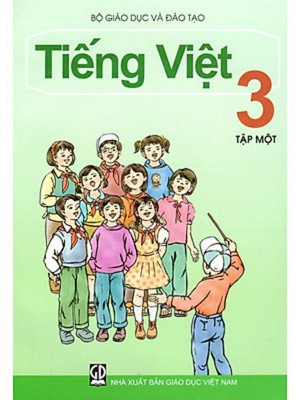 Sách Giáo Khoa &#8211; Tiếng Việt Lớp 3 &#8211; Tập 1