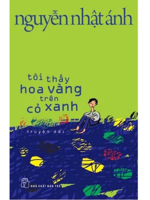 Tôi Thấy Hoa Vàng Trên Cỏ Xanh