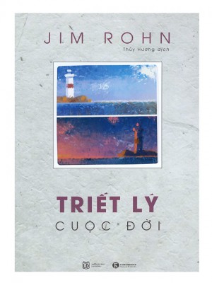 Triết Lý Cuộc Đời &#8211; Jim Rohn