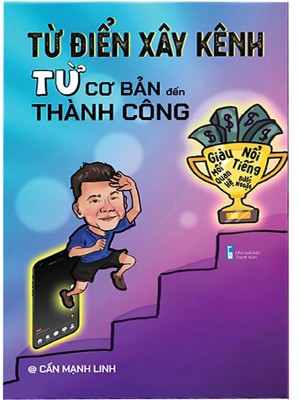 Từ điển xây kênh từ cơ bản đến thành công