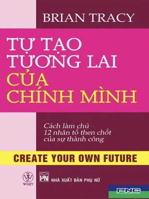 Tự Tạo Tương Lai Của Chính Mình