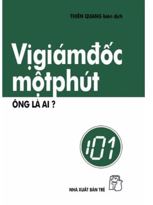 Vị Giám Đốc Một Phút – Ông Là Ai?