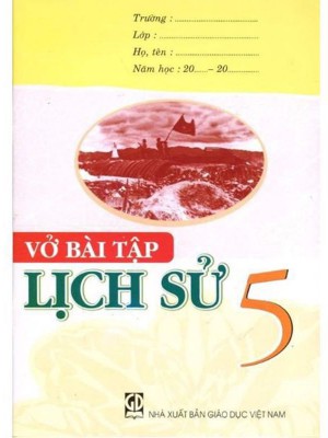 Vở Bài Tập Lịch Sử Lớp 5